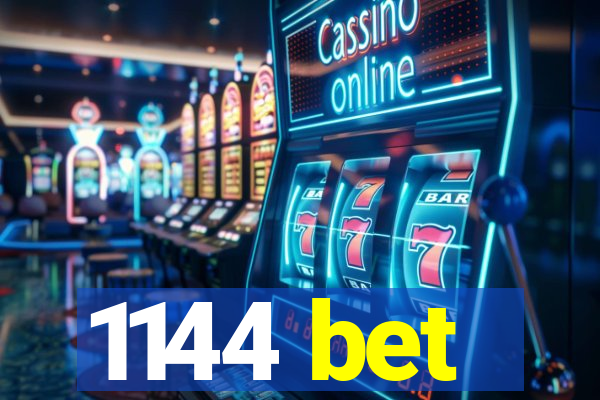 1144 bet